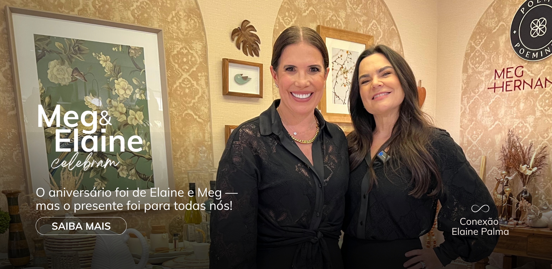 O aniversário foi de Elaine e Meg — mas o presente foi para todas nós